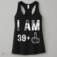 I Am 39 Plus Middle Finger 40th Birthday Gift Women's Tank Top thumb 3