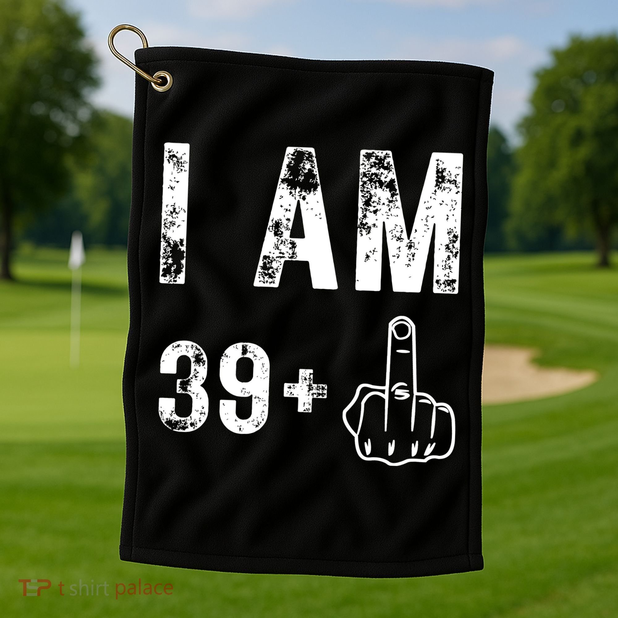 I Am 39 Plus Middle Finger 40th Birthday Gift Golf Towel