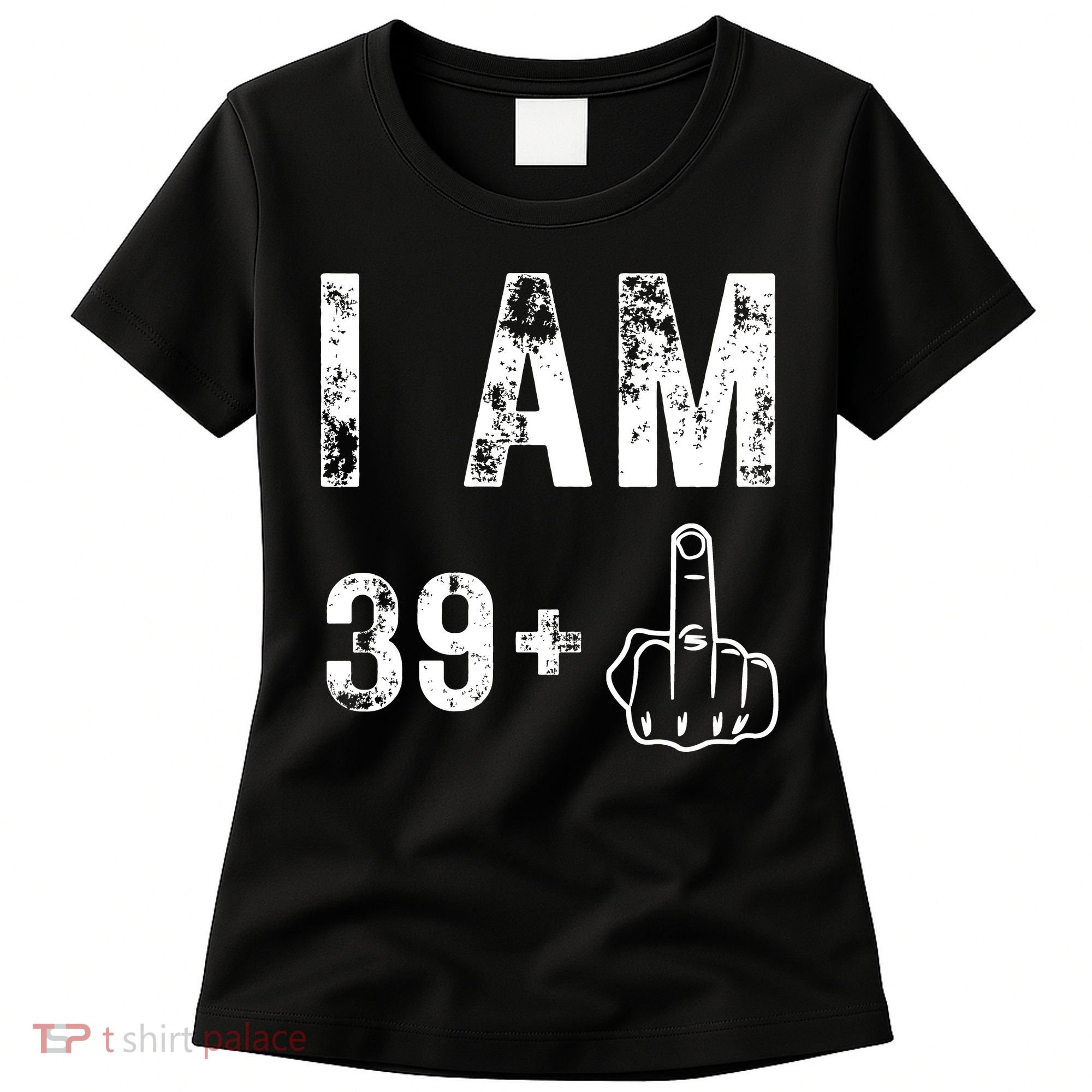 I Am 39 Plus Middle Finger 40th Birthday Gift Women's T-Shirt