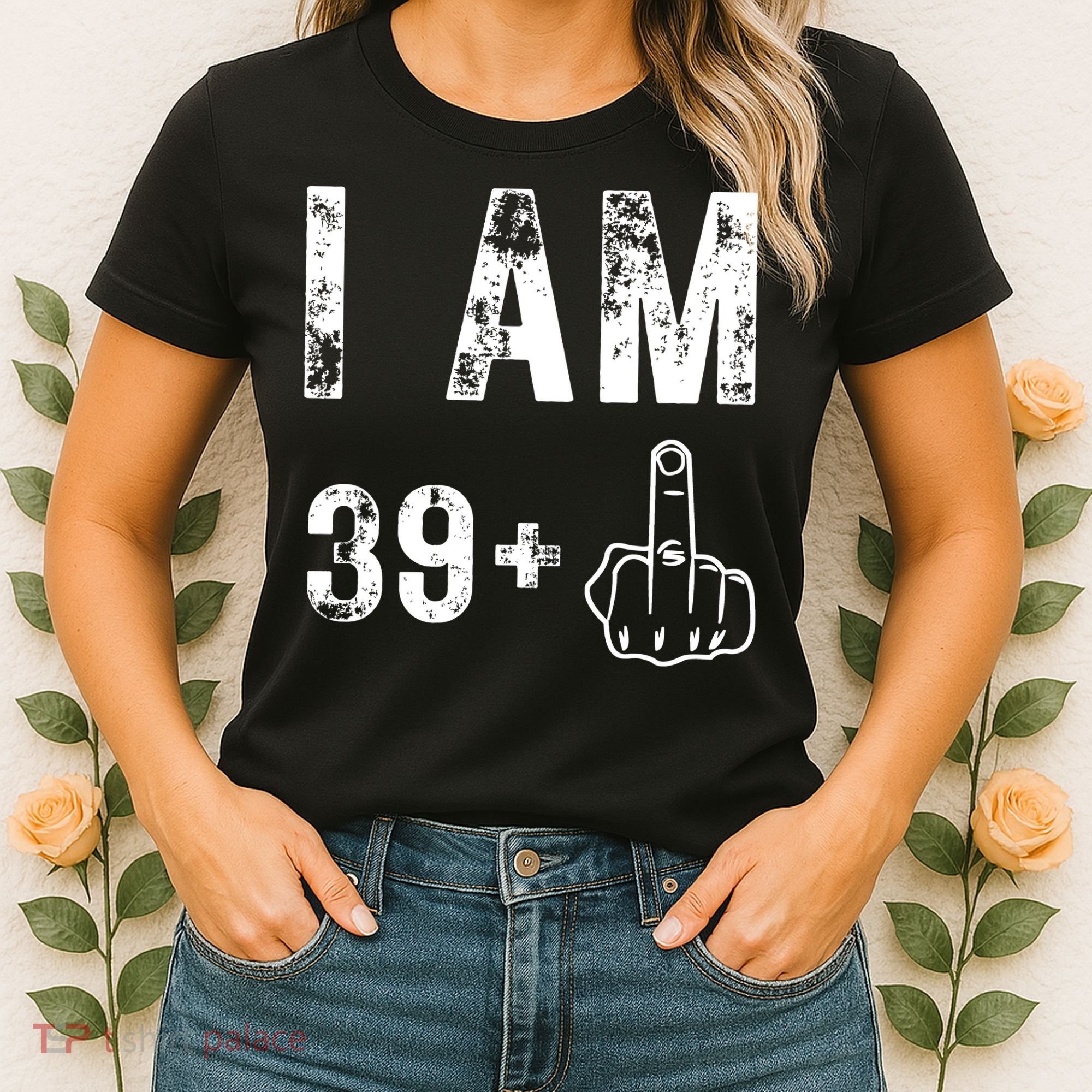 I Am 39 Plus Middle Finger 40th Birthday Gift Women's T-Shirt
