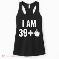 I Am 39 Plus 1 Middle Finger Women's Tank Top thumb 0