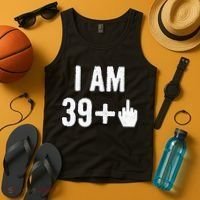 I Am 39 Plus 1 Middle Finger Tank Top thumb 4