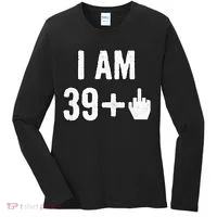 I Am 39 Plus 1 Middle Finger Women's Long Sleeve Shirt thumb 0