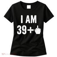 I Am 39 Plus 1 Middle Finger Women's T-Shirt thumb 0
