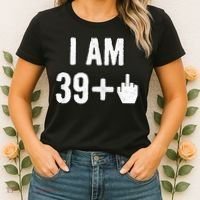 I Am 39 Plus 1 Middle Finger Women's T-Shirt thumb 2
