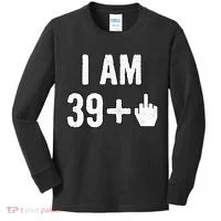 I Am 39 Plus 1 Middle Finger Kids Long Sleeve Shirt thumb 0