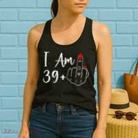 I Am 39 Plus 1 Middle Finger For A 40th Birthday Women's Tank Top thumb 2