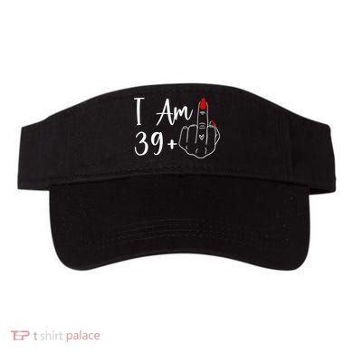 I Am 39 Plus 1 Middle Finger For A 40th Birthday Visor
