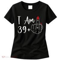I Am 39 Plus 1 Middle Finger For A 40th Birthday Women's T-Shirt thumb 0
