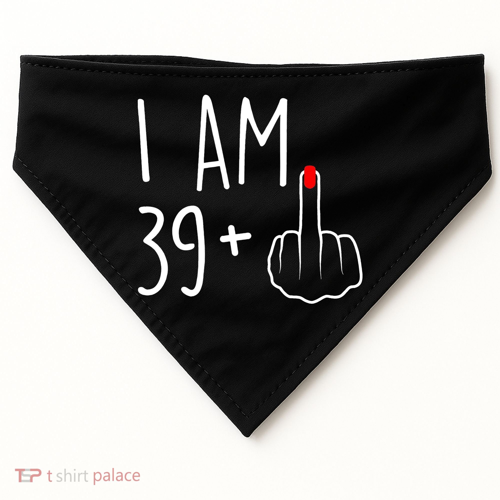 I Am 39 Plus 1 Middle Finger For A 40th Birthday USA-Made Doggie Bandana
