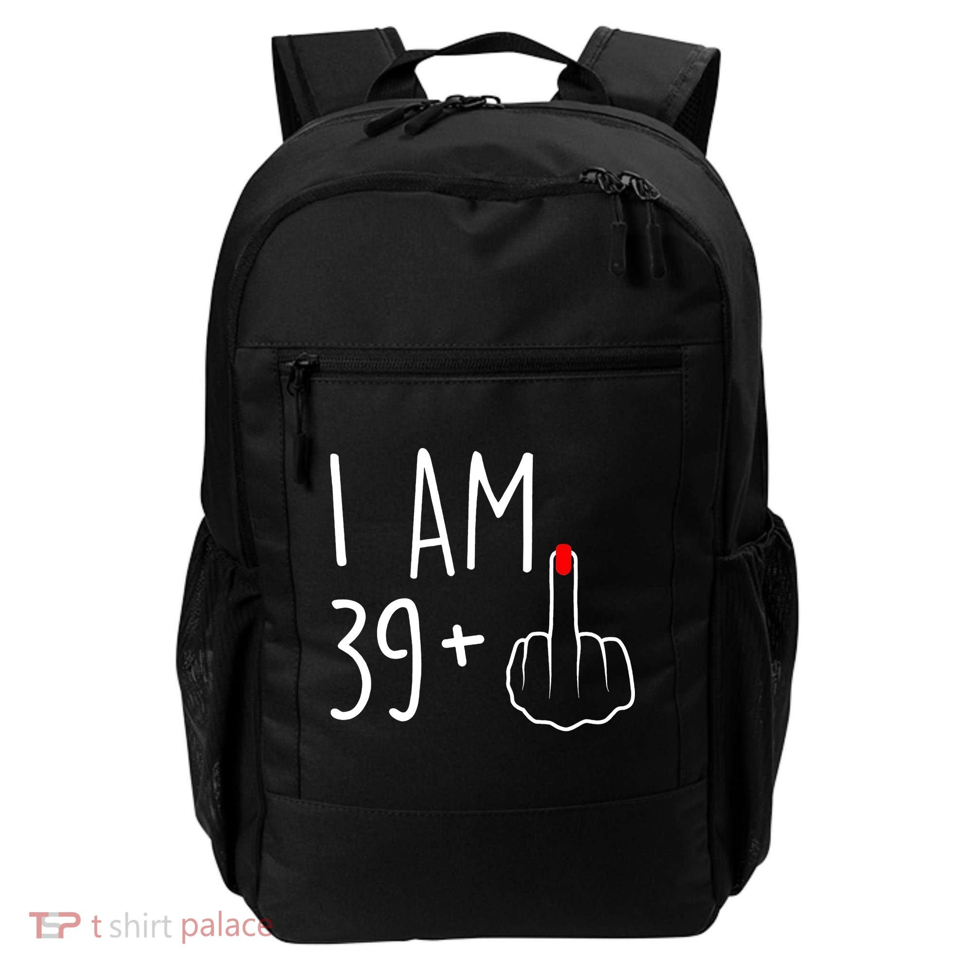 I Am 39 Plus 1 Middle Finger For A 40th Birthday Backpack