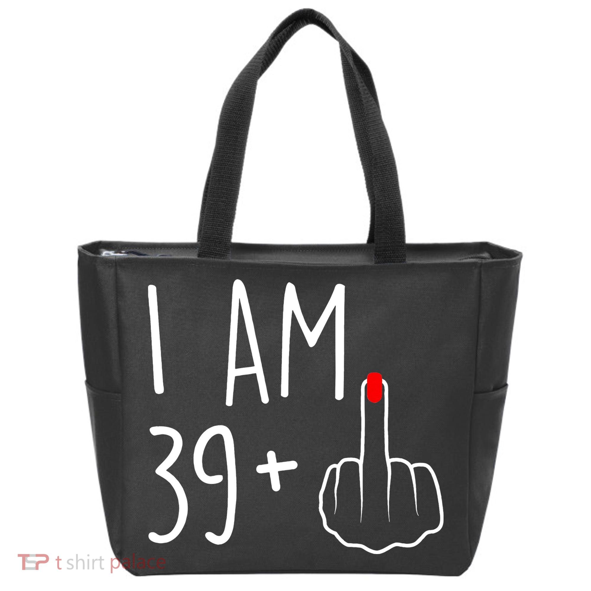 I Am 39 Plus 1 Middle Finger For A 40th Birthday Tote Bag