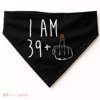 I Am 39 Plus 1 Middle Finger For A 40th Birthday For Wo USA-Made Doggie Bandana thumb 0