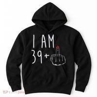 I Am 39 Plus 1 Middle Finger For A 40th Birthday For Wo Hoodie thumb 0