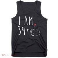 I Am 39 Plus 1 Middle Finger For A 40th Birthday For Wo Tank Top thumb 0