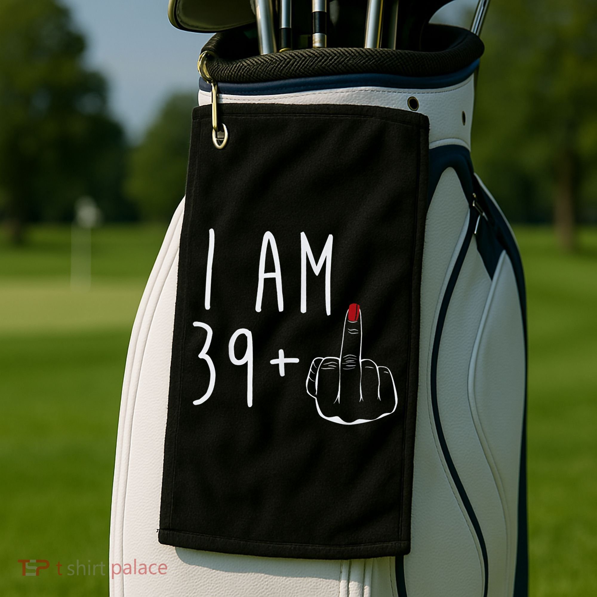 I Am 39 Plus 1 Middle Finger For A 40th Birthday For Wo Golf Towel