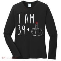 I Am 39 Plus 1 Middle Finger For A 40th Birthday For Wo Women's Long Sleeve Shirt thumb 0
