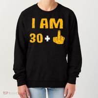 I Am 30 Plus 1 Funny 31st Birthday 31 Years Old Bday Party Women's Sweatshirt thumb 0