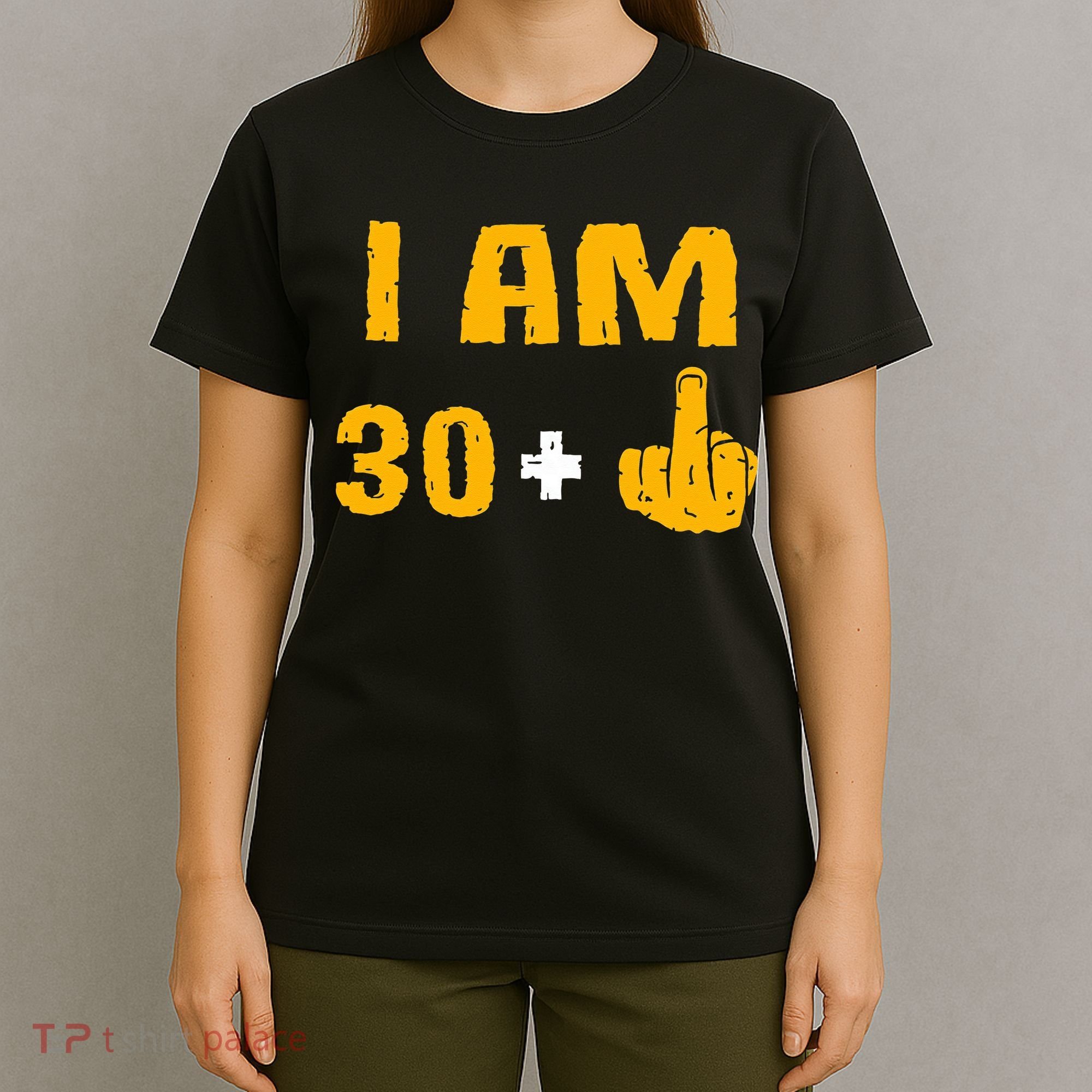 I Am 30 Plus 1 Funny 31st Birthday 31 Years Old Bday Party T-Shirt