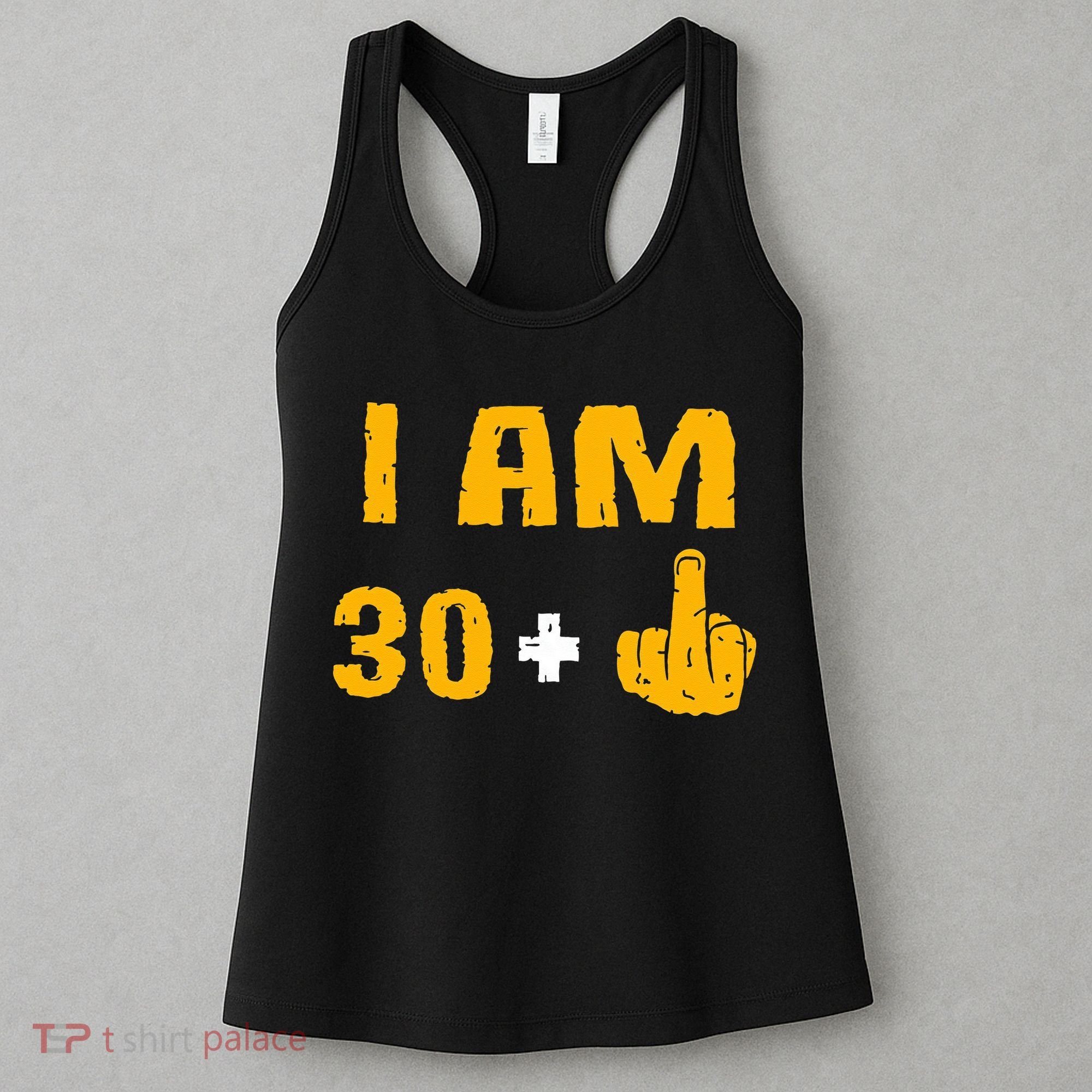 I Am 30 Plus 1 Funny 31st Birthday 31 Years Old Bday Party Women's Tank Top