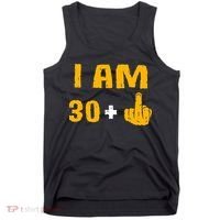I Am 30 Plus 1 Funny 31st Birthday 31 Years Old Bday Party Tank Top thumb 0