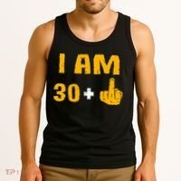 I Am 30 Plus 1 Funny 31st Birthday 31 Years Old Bday Party Tank Top thumb 3