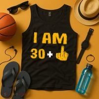 I Am 30 Plus 1 Funny 31st Birthday 31 Years Old Bday Party Tank Top thumb 4