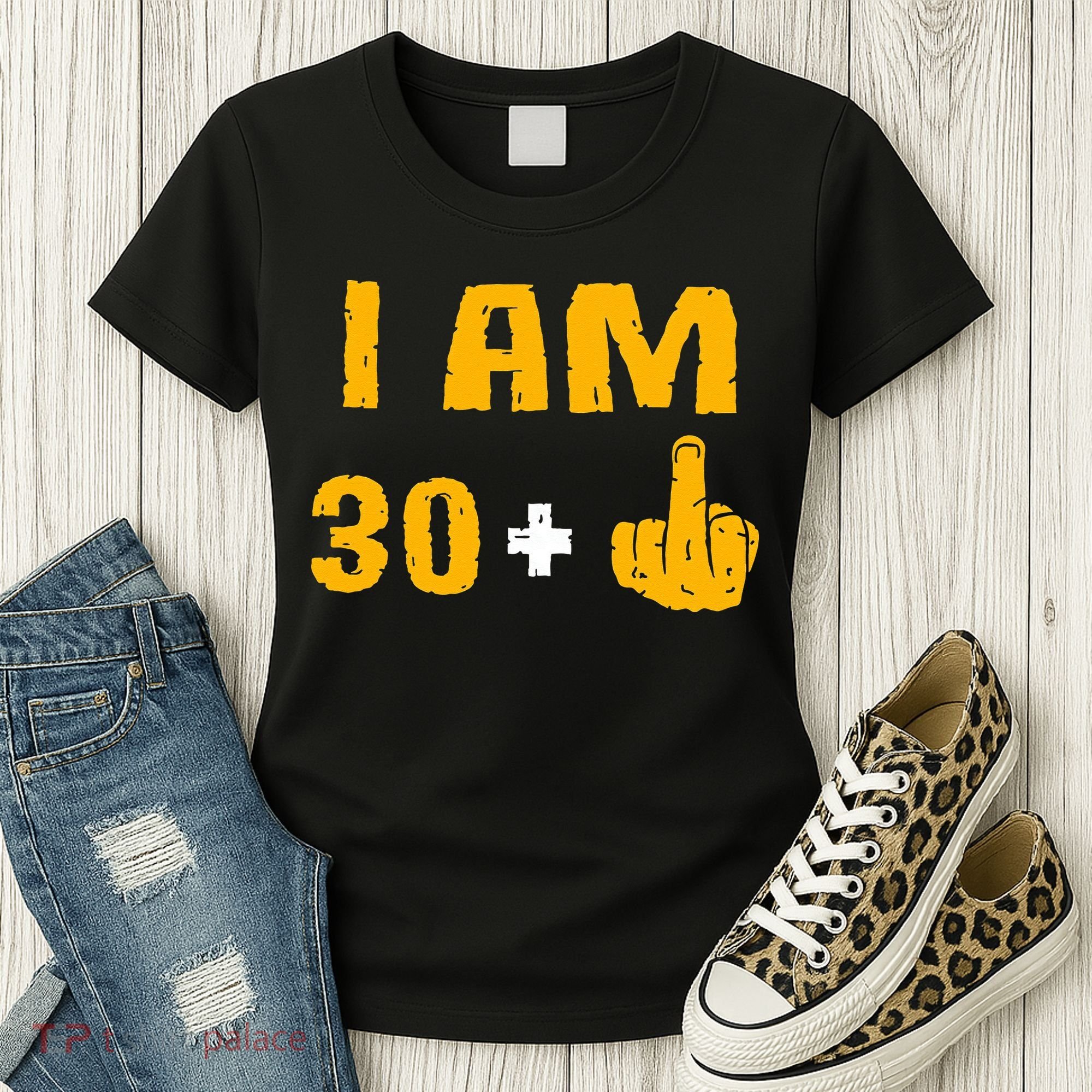I Am 30 Plus 1 Funny 31st Birthday 31 Years Old Bday Party Women's T-Shirt