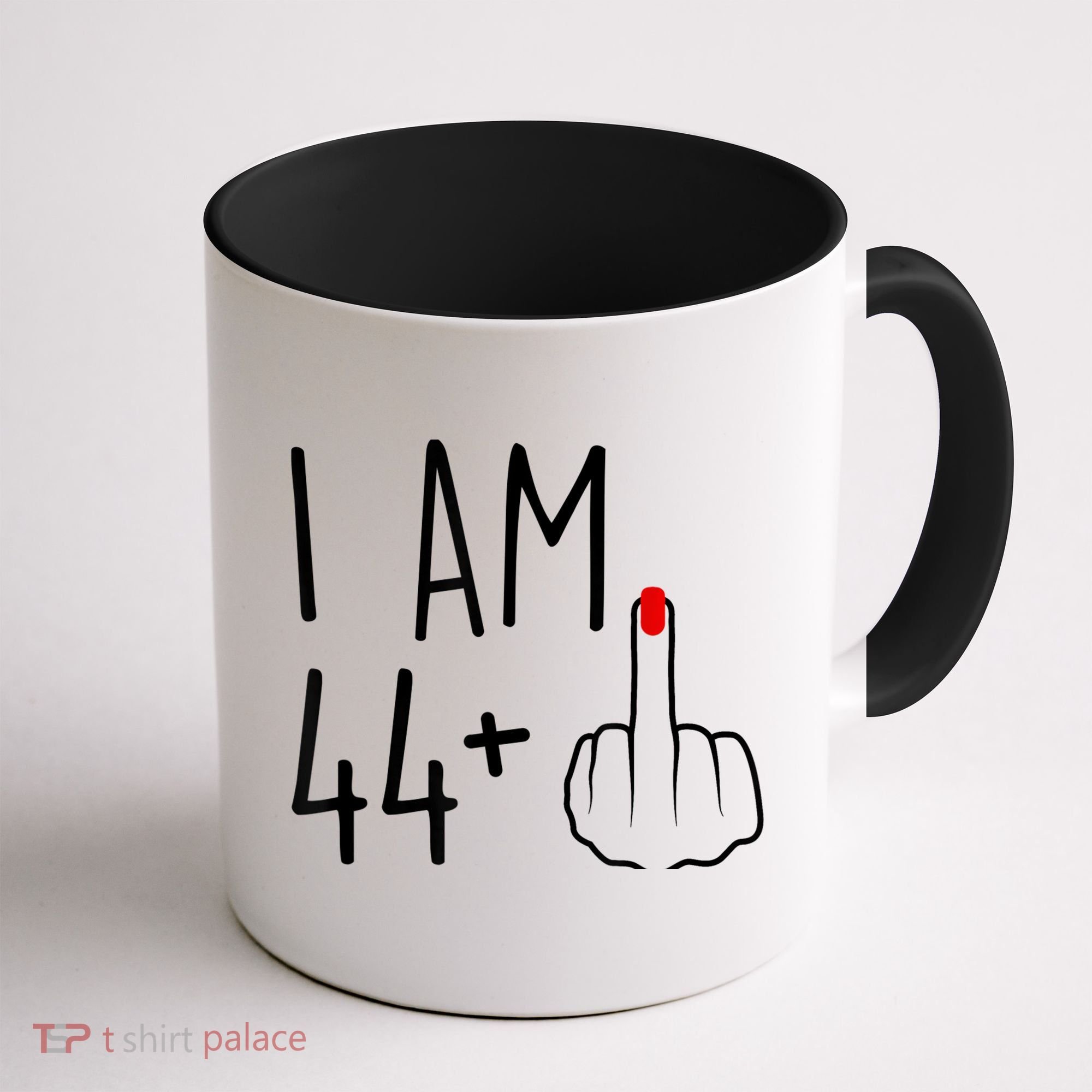 I Am 44 Plus 1 Middle Finger For A 45th Birthday Coffee Mug