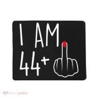 I Am 44 Plus 1 Middle Finger For A 45th Birthday Mousepad thumb 0