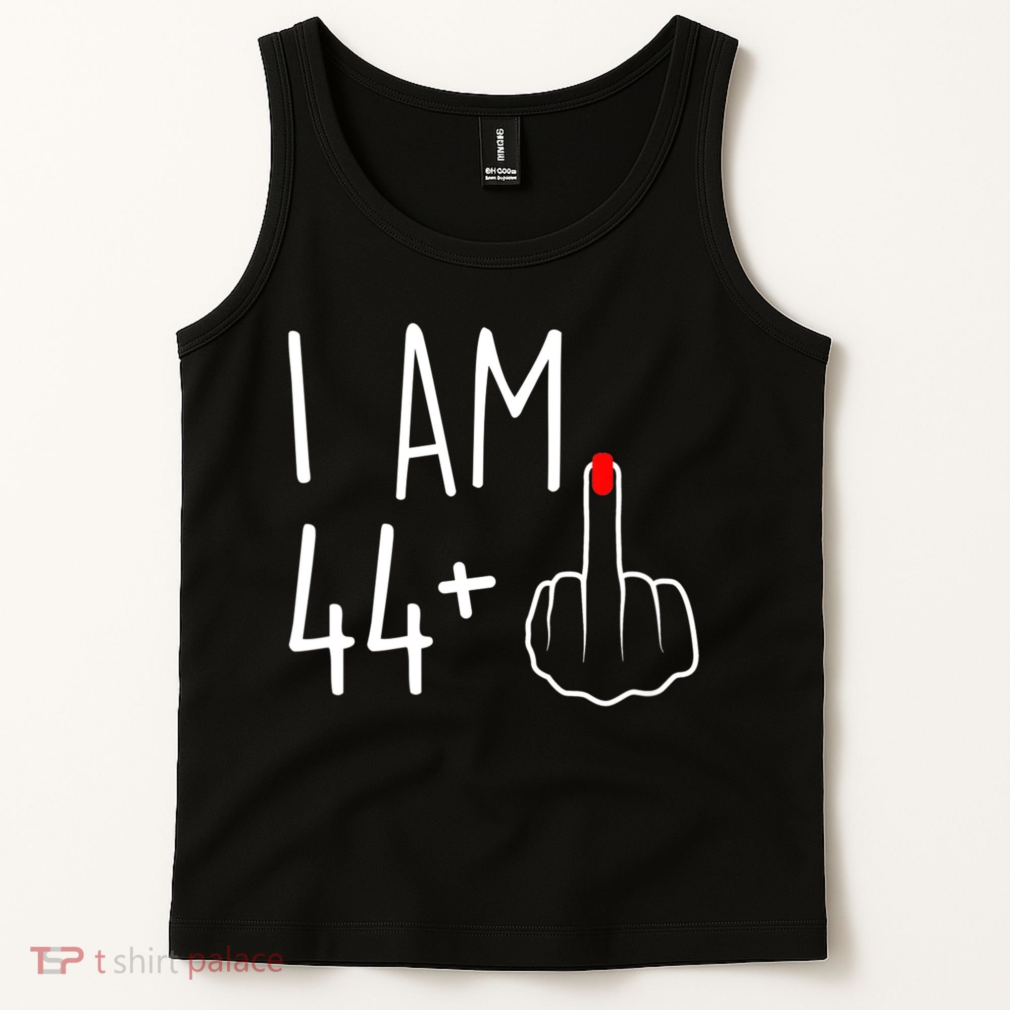 I Am 44 Plus 1 Middle Finger For A 45th Birthday Tank Top
