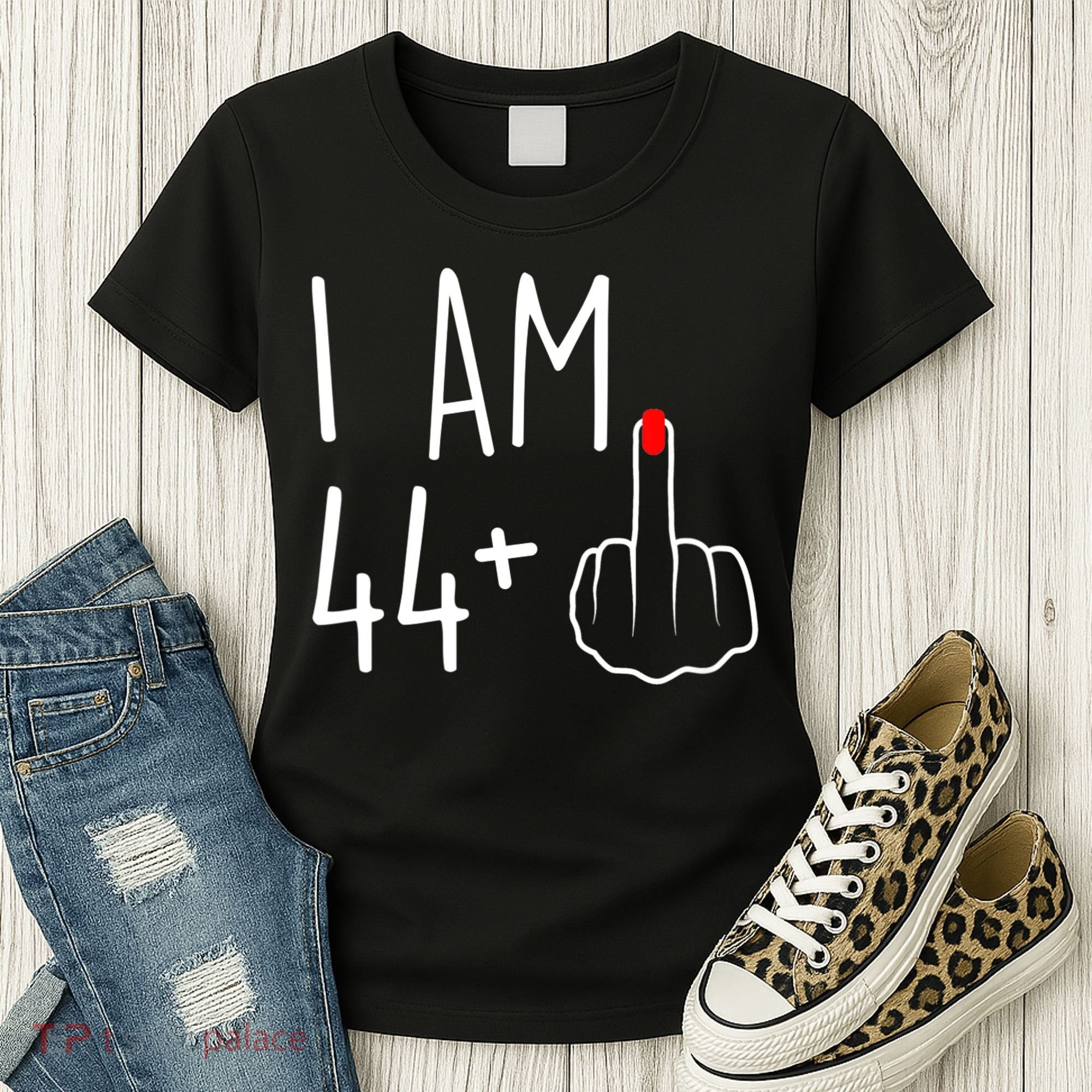 I Am 44 Plus 1 Middle Finger For A 45th Birthday Women's T-Shirt