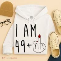 I Am 49 Plus Middle Finger Funny 50th Birthday Hoodie thumb 4