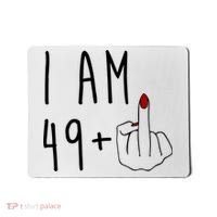 I Am 49 Plus Middle Finger Funny 50th Birthday Mousepad thumb 0