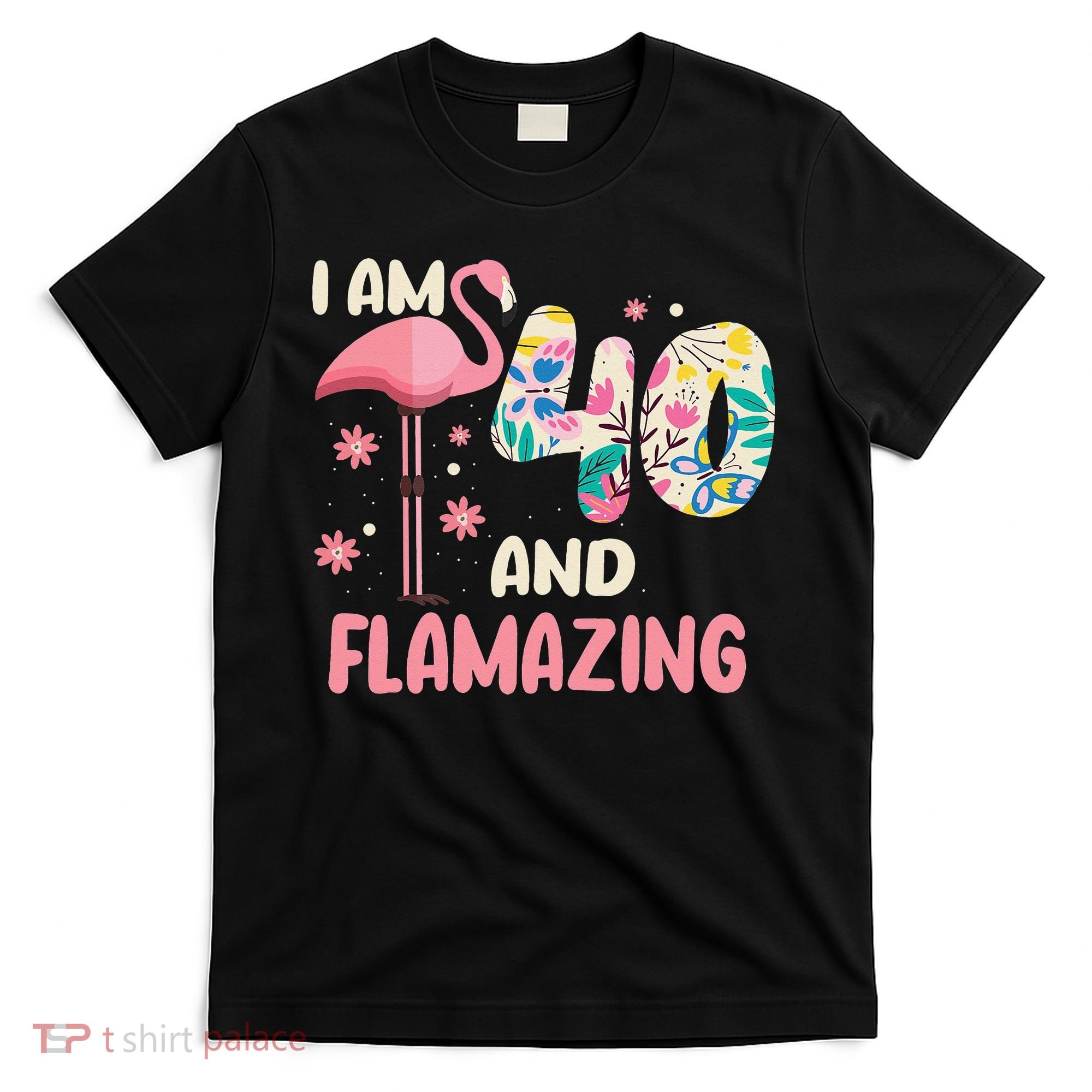 I Am 40 And Flamazing Bithday Flamingo 40th Bday Celebration T-Shirt