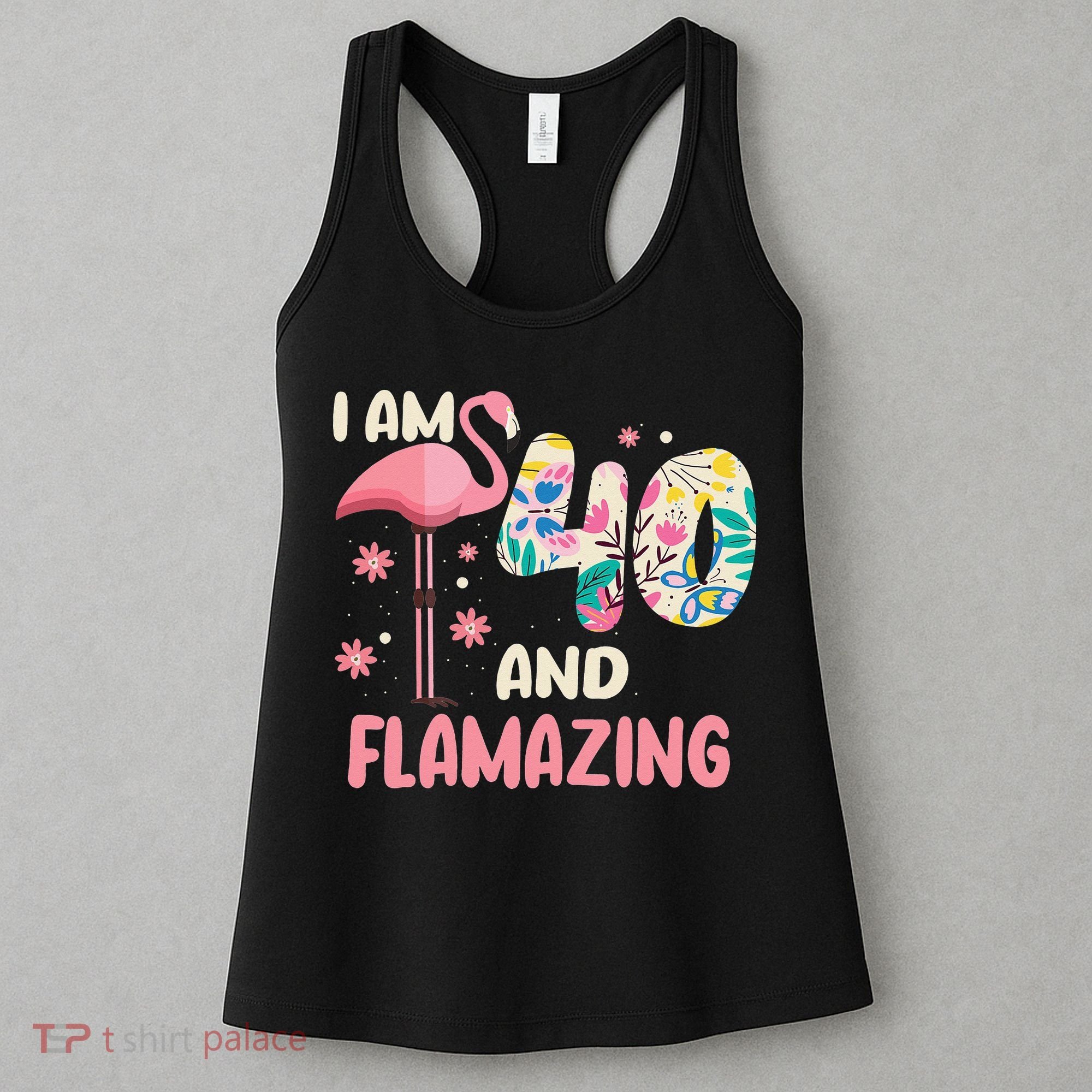 I Am 40 And Flamazing Bithday Flamingo 40th Bday Celebration Women's Tank Top