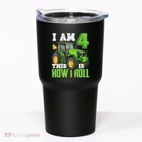 I Am 4 This is How I Roll Four Year Old Tractor 4th Birthday Tumbler thumb 0