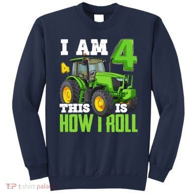I Am 4 This is How I Roll Four Year Old Tractor 4th Birthday Sweatshirt