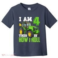 I Am 4 This is How I Roll Four Year Old Tractor 4th Birthday Toddler T-Shirt thumb 0