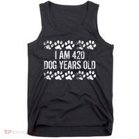 I Am 420 Dog Years Old Funny 60th Birthday Tank Top thumb 0