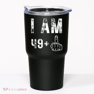 I Am 49 Plus Middle Finger 50th Birthday Tumbler