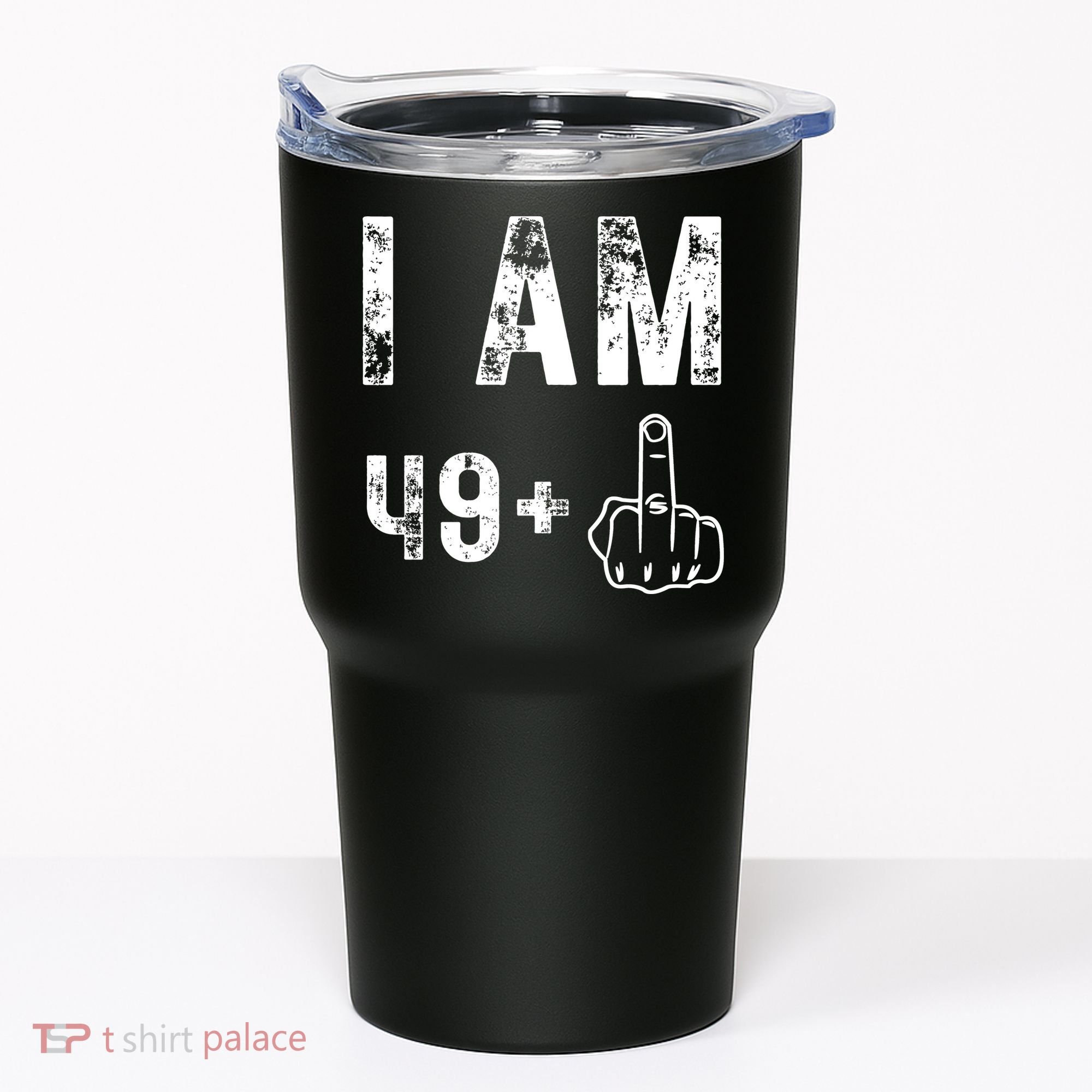 I Am 49 Plus Middle Finger 50th Birthday Tumbler