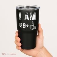 I Am 49 Plus Middle Finger 50th Birthday Tumbler thumb 2