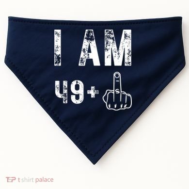 I Am 49 Plus Middle Finger 50th Birthday USA-Made Doggie Bandana