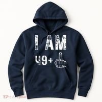 I Am 49 Plus Middle Finger 50th Birthday Hoodie thumb 0