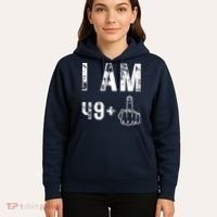 I Am 49 Plus Middle Finger 50th Birthday Hoodie thumb 5