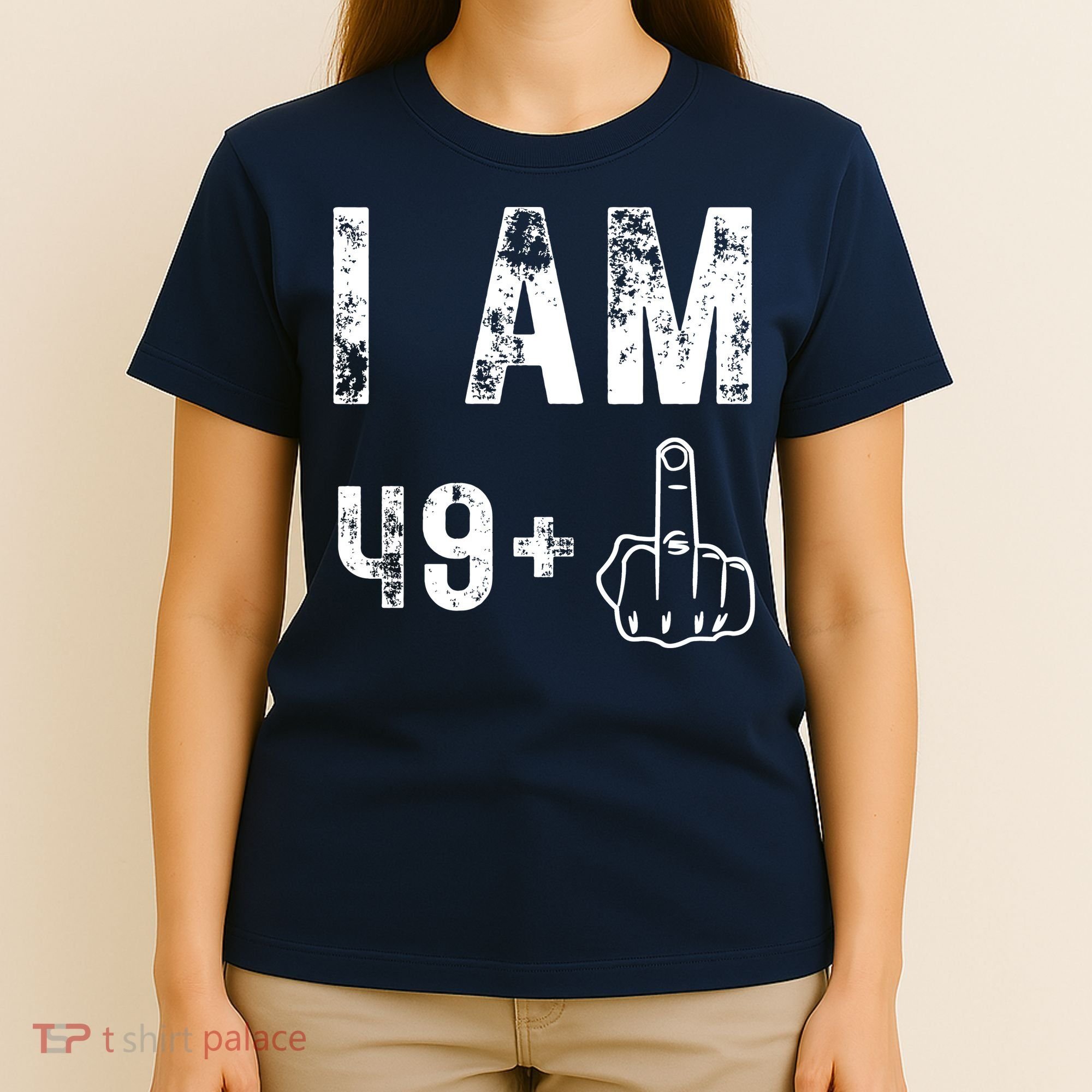 I Am 49 Plus Middle Finger 50th Birthday T-Shirt