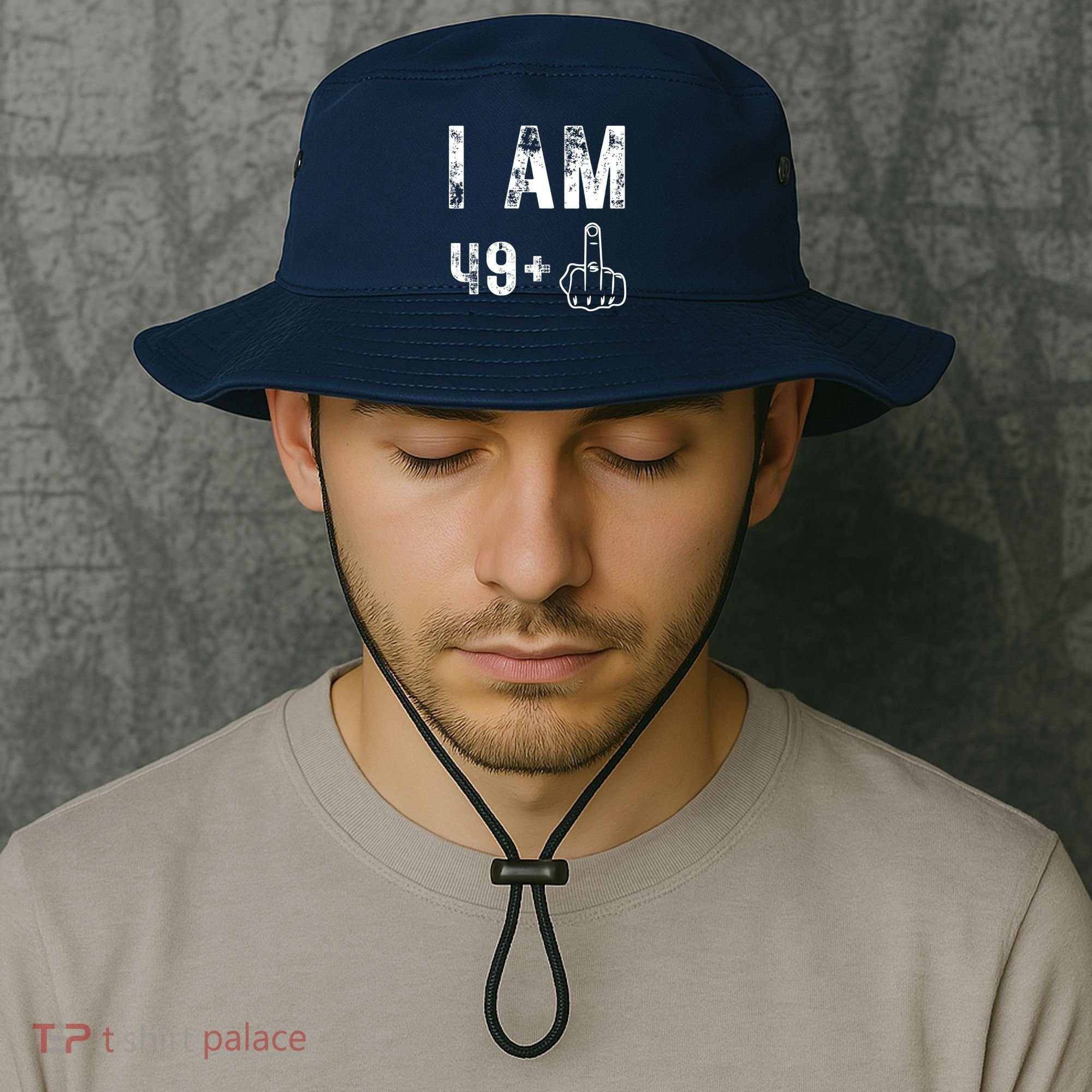 I Am 49 Plus Middle Finger 50th Birthday Bucket Hat