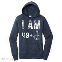 I Am 49 Plus Middle Finger 50th Birthday Women's Hoodie thumb 0