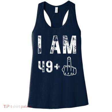 I Am 49 Plus Middle Finger 50th Birthday Women's Tank Top